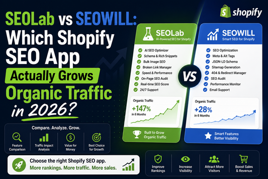 SEOLab VS SEOWill Which Shopify SEO App Is Better in 2026?